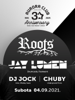 Roots: Aurora Closing Night/Jay Lumen/DJ Jock/Chuby