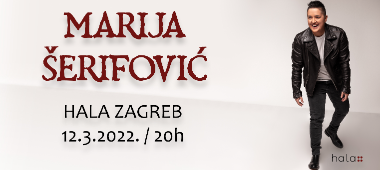 MARIJA ŠERIFOVIĆ @HALA ZAGREB