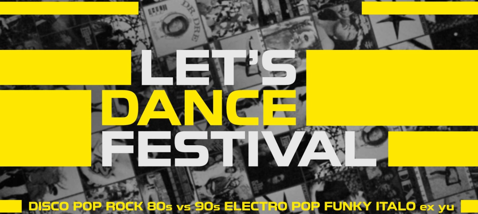 LET'S DANCE FESTiVAL 16.12. // KATRAN // 80's Disco Pop Italo Ex Yu