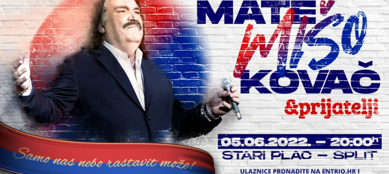 Mate Mišo Kovač & prijatelji - veliki koncert u Splitu