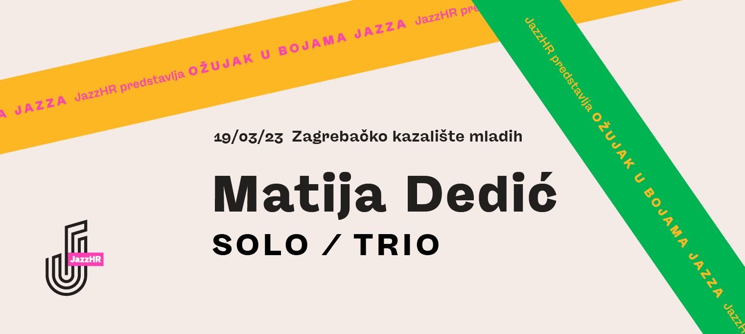 JazzHR: Matija Dedić - solo / trio