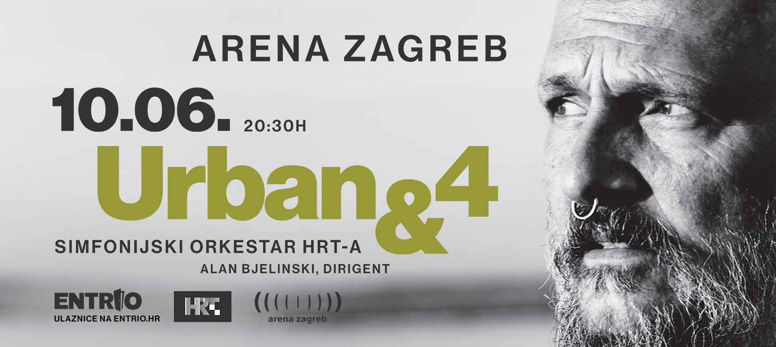 Urban & 4 - Arena Zagreb