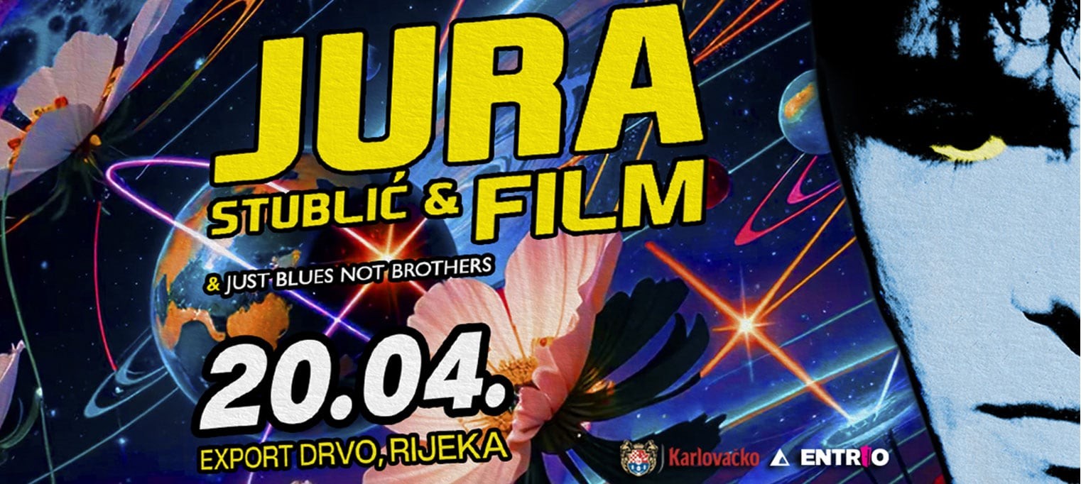 JURA STUBLIĆ & FILM U RIJECI!