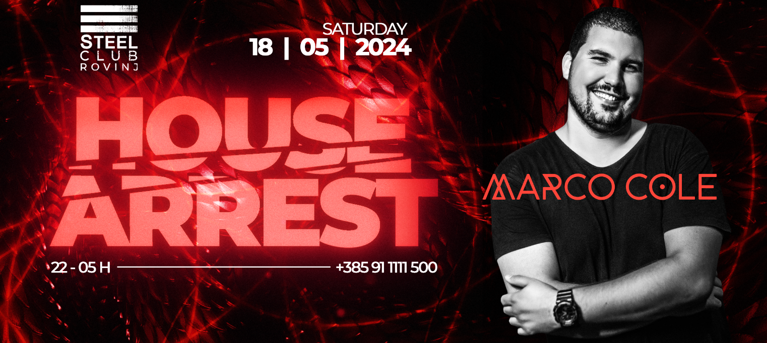 HOUSE ARREST with Marco Cole