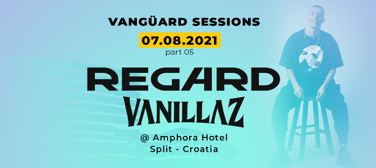 VangüardSessions pt5 - REGARD, VANILLAZ @ Amphora Hotel, Split