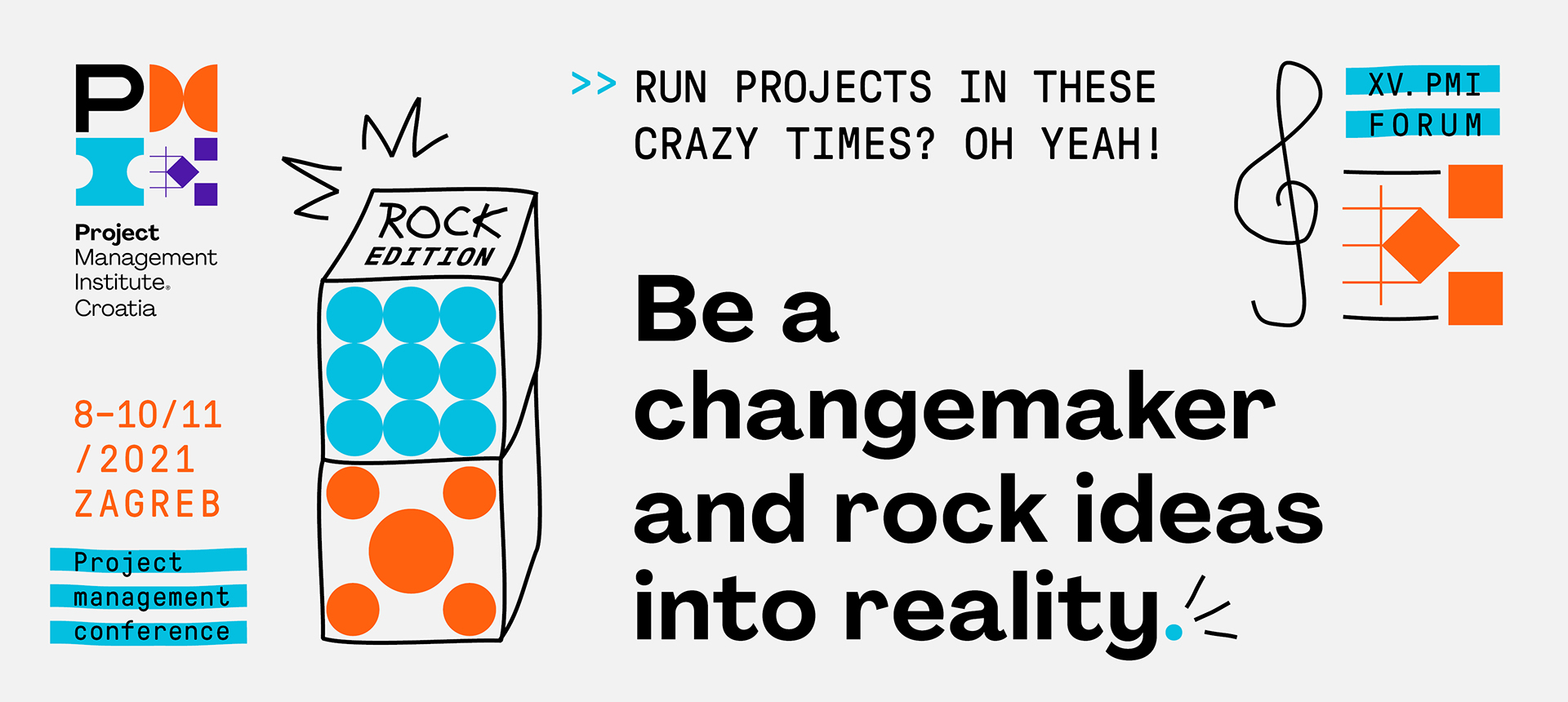 PMI Forum 2021.: Be a changemaker and rock ideas into reality!