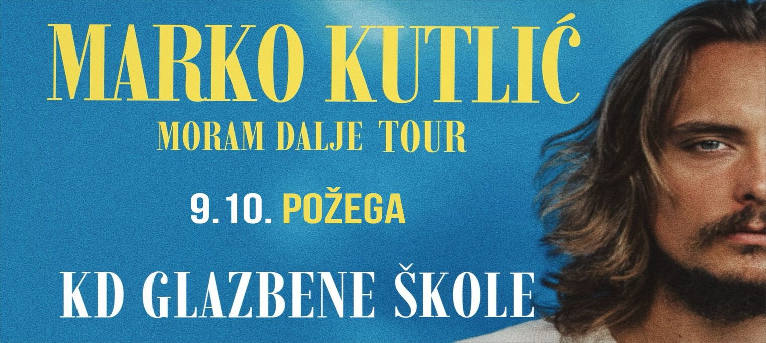 MARKO KUTLIĆ - KD Glazbena škola @POŽEGA