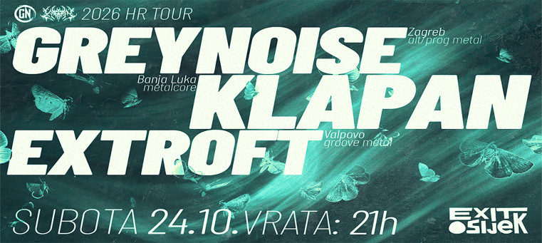 Diskonnekt tour - GreyNoise, Klapan, Extroft