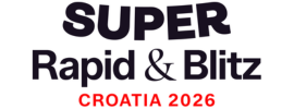 Super Rapid & Blitz Croatia 2026.