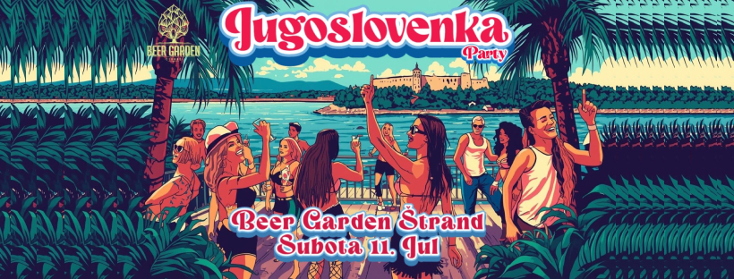 Jugoslovenka | 11.07. | Beer Garden Štrand