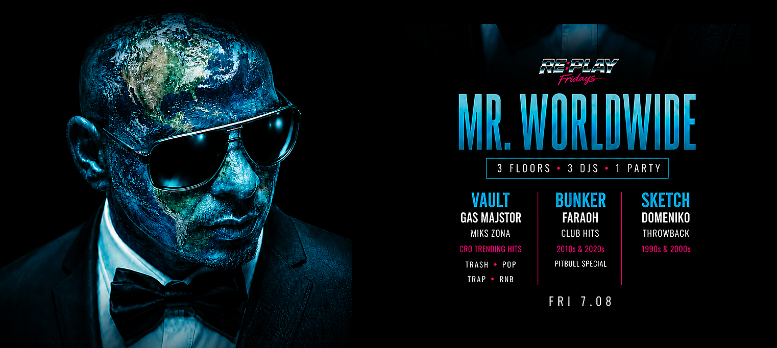 MR. WORLDWIDE | RE:PLAY @ OUT BUNKER ILICA 16