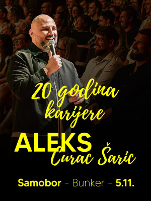 SAMOBOR - 20 god. karijere - Aleks Curać Šarić - stand up by LAJNAP