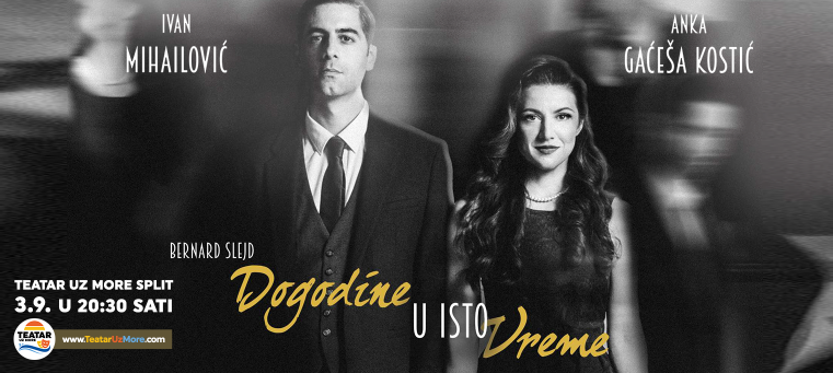 DOGODINE U ISTO VRIJEME, komedija, Split