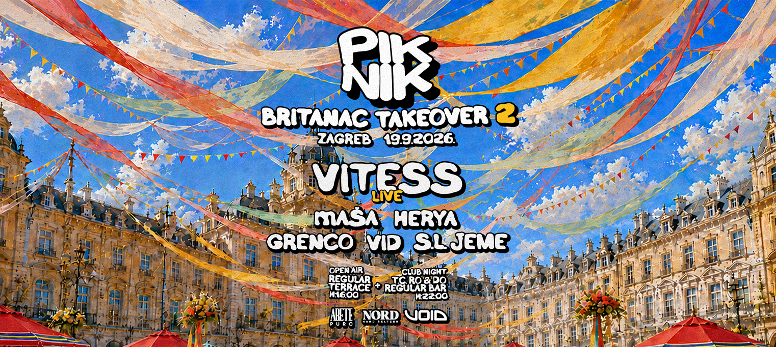Piknik pres. Britanac Takeover 2 Day & night w/ Vitess Live & maša