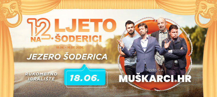 MUŠKARCI.HR - Virido S.A. - 12. Ljeto na Šoderici