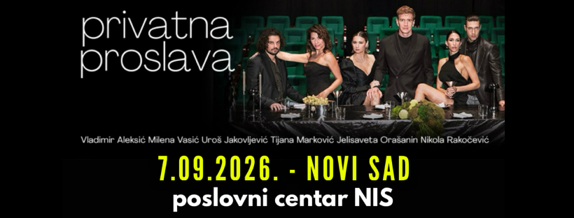 Privatna Proslava | 07.09. | NIS