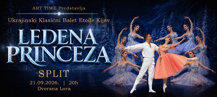 SPLIT "Ledena princeza-Ukrajinski Klasični Balet Etoile Kijev"