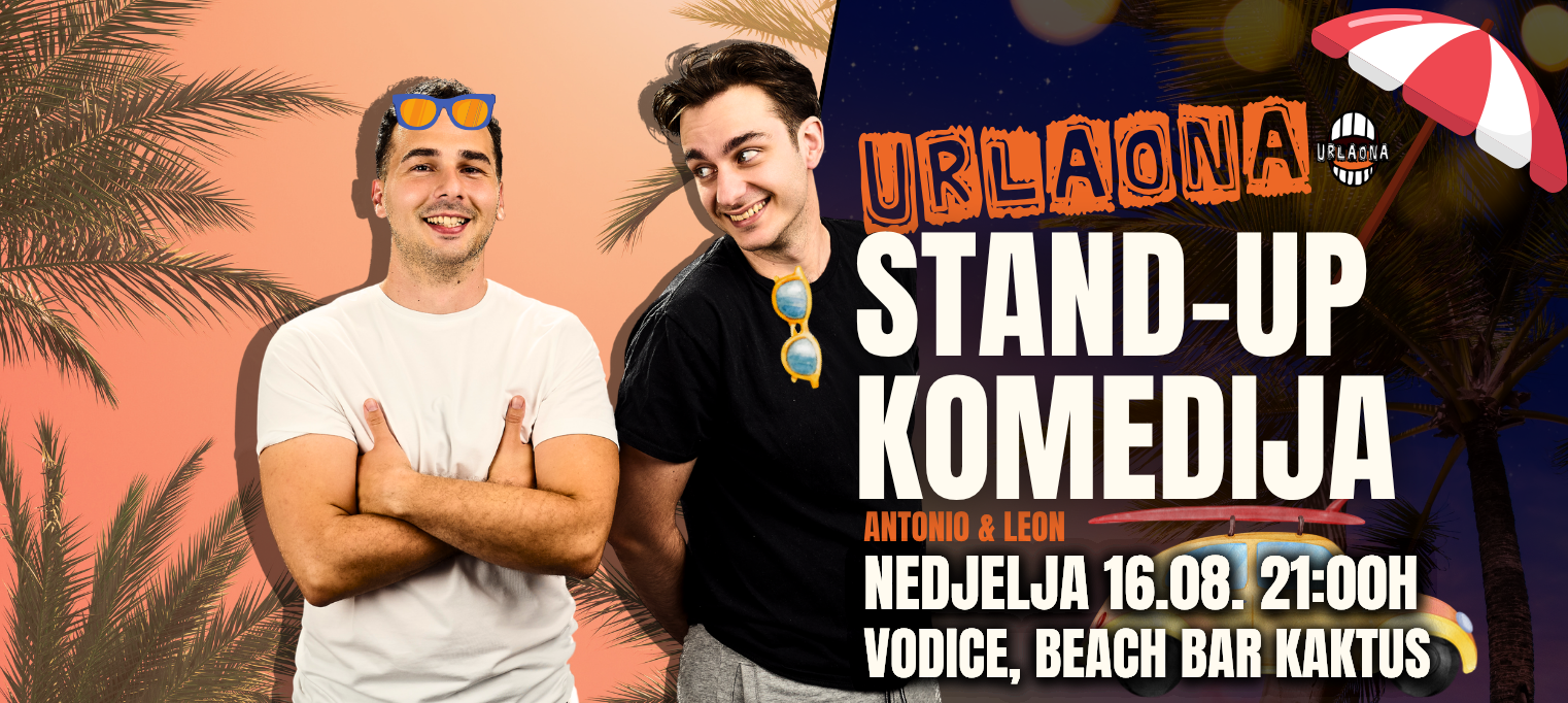 VODICE: "Urlaona" stand-up II Antonio i Leon