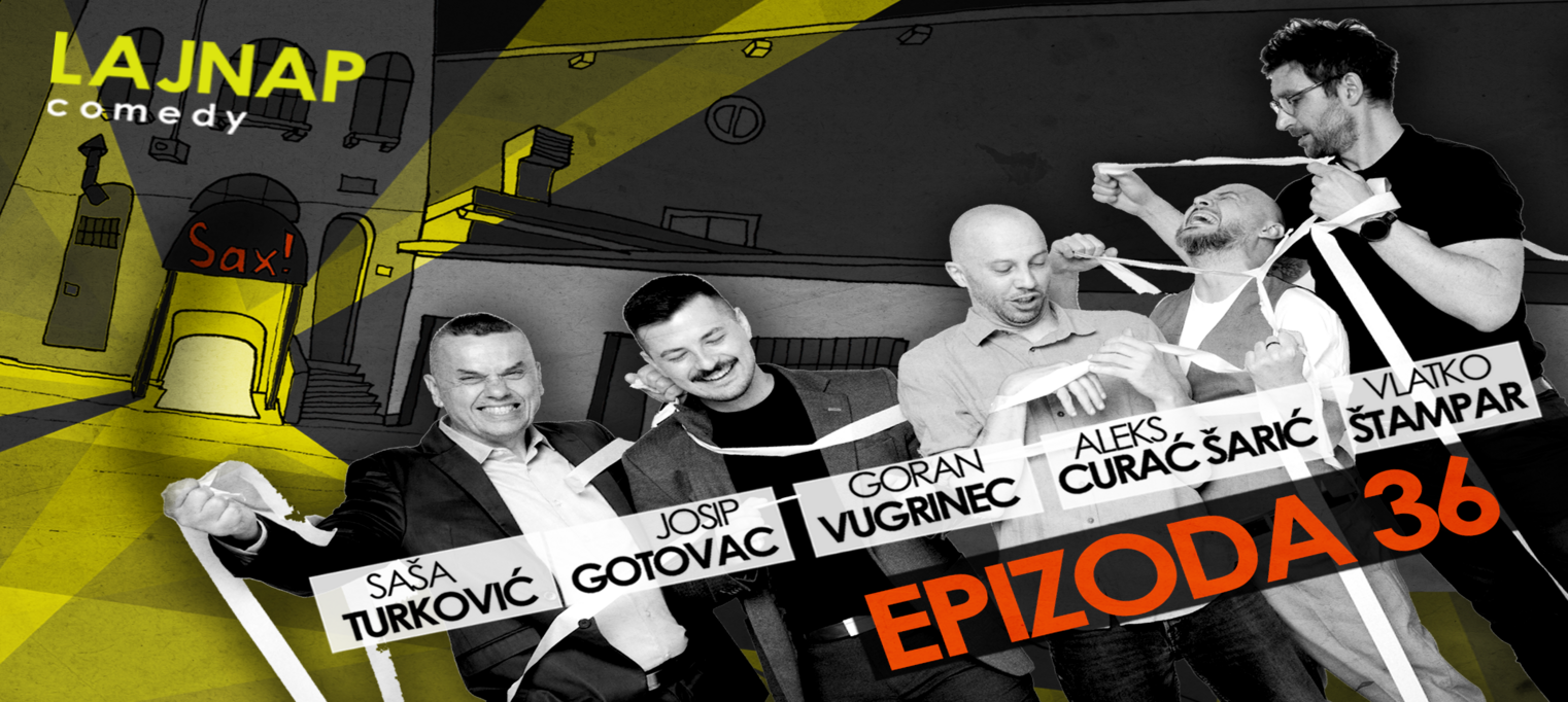 Epizoda 36 - PETA IZVEDBA - STAND UP COMEDY by LAJNAP
