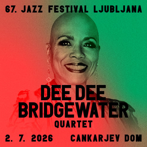 67. Jazz festival Ljubljana: We Exist! The Dee Dee Bridgewater Quartet