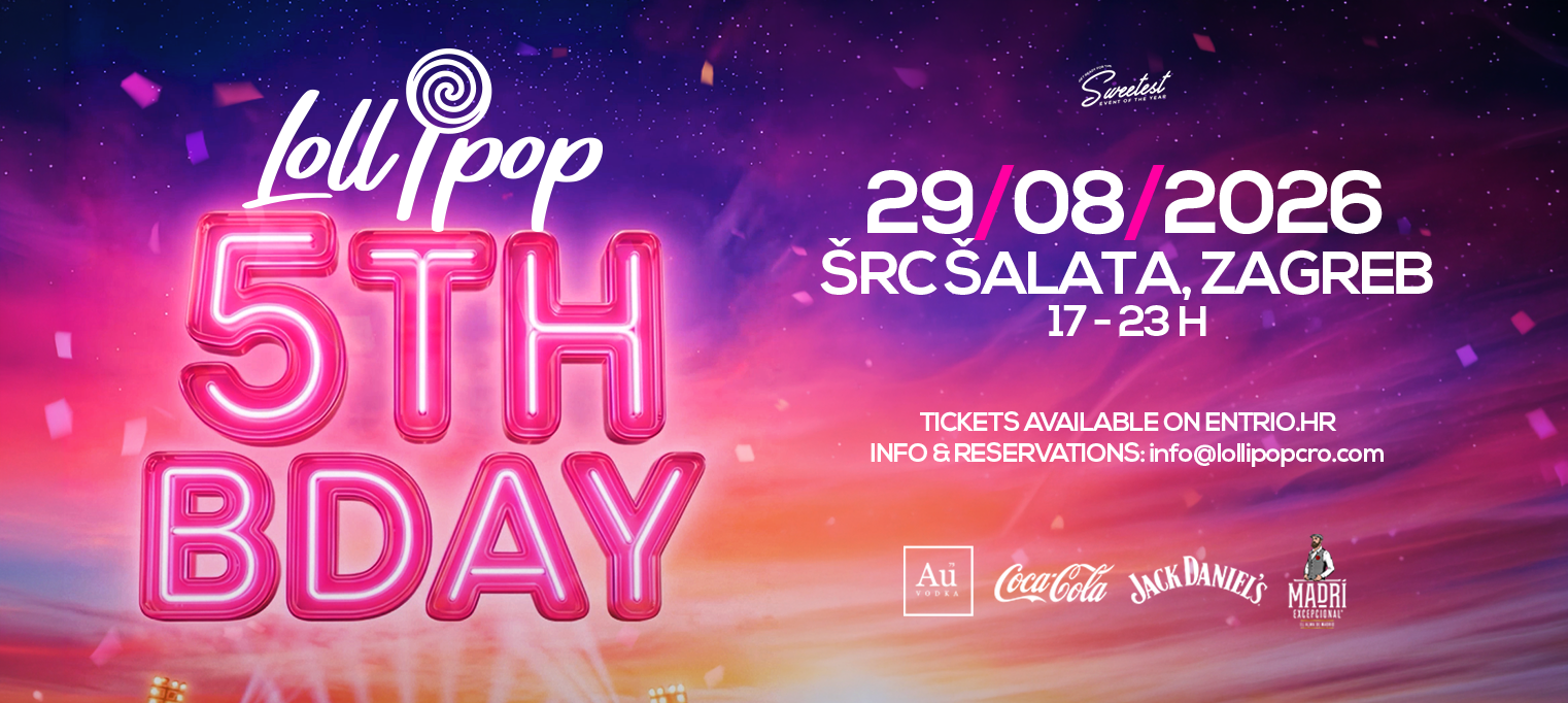Lollipop 5th Birthday @ ŠRC Šalata Zagreb