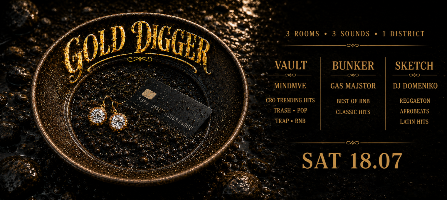 GOLD DIGGER | DISTRICT @ OUT BUNKER ILICA 16