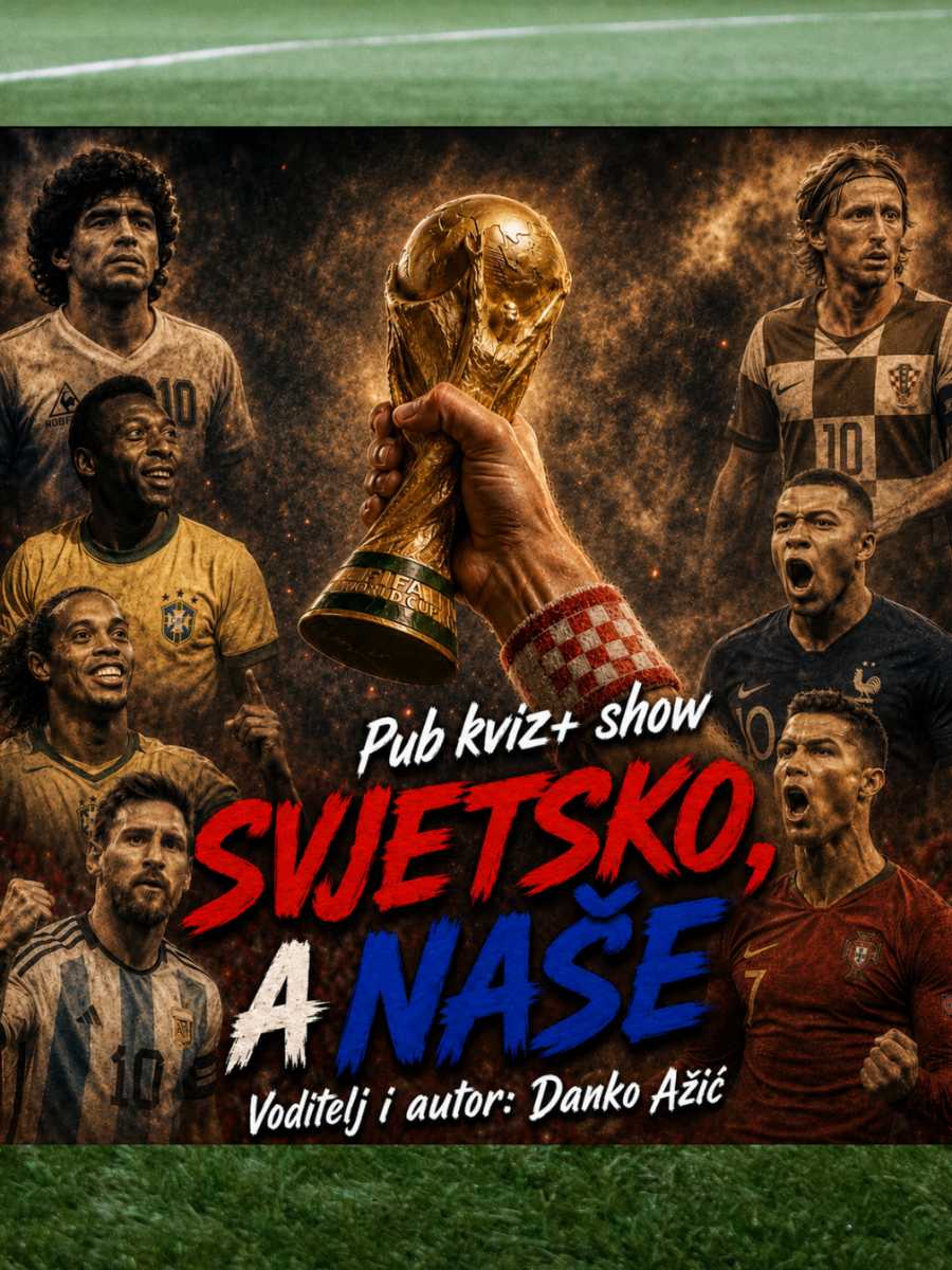 Rijeka: pub kviz+ show: SVJETSKO, A NAŠE