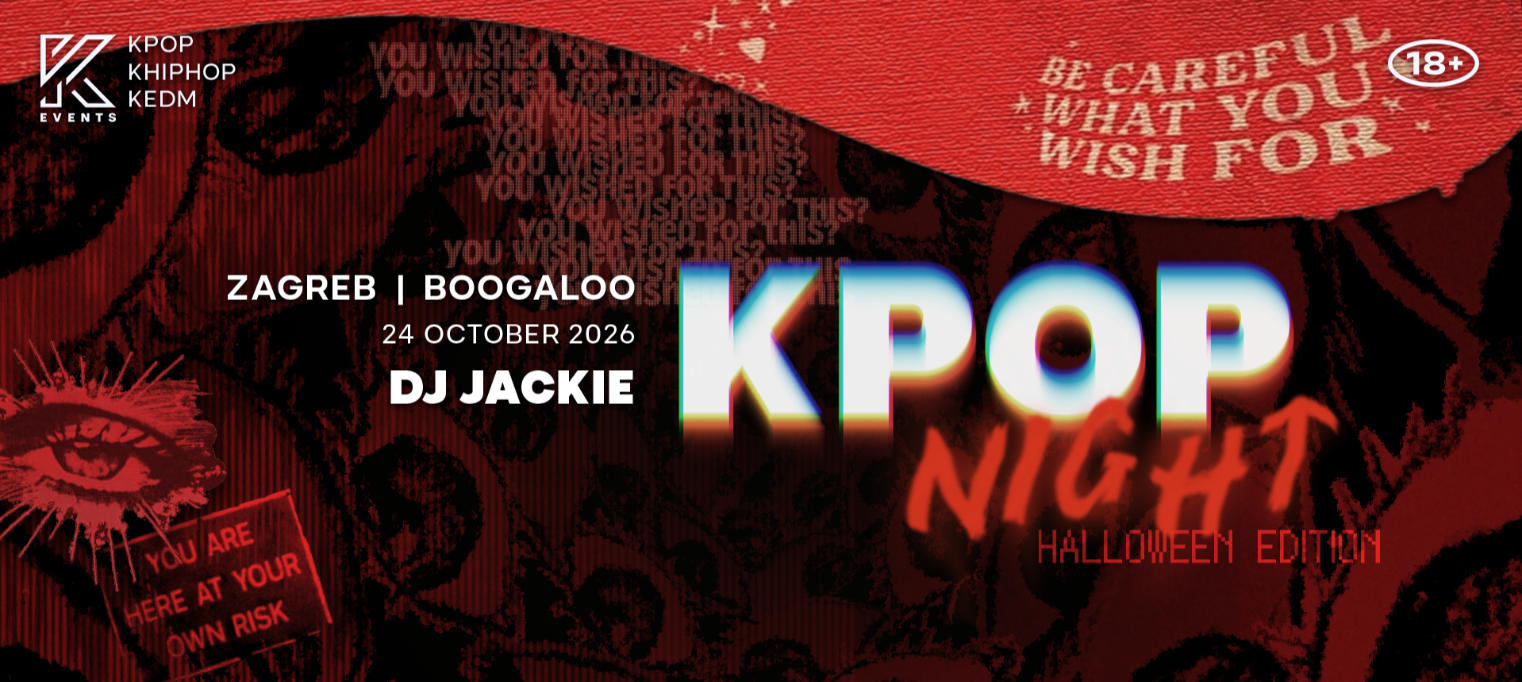 OfficialKevents | ZAGREB: KPOP & KHIPHOP Night - Halloween Edition