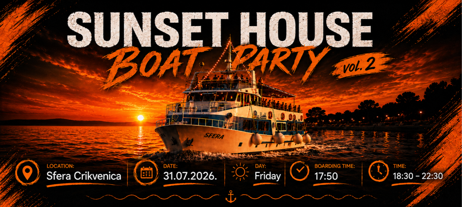 Sunset house boat party vol. 2 @ Sfera Crikvenica