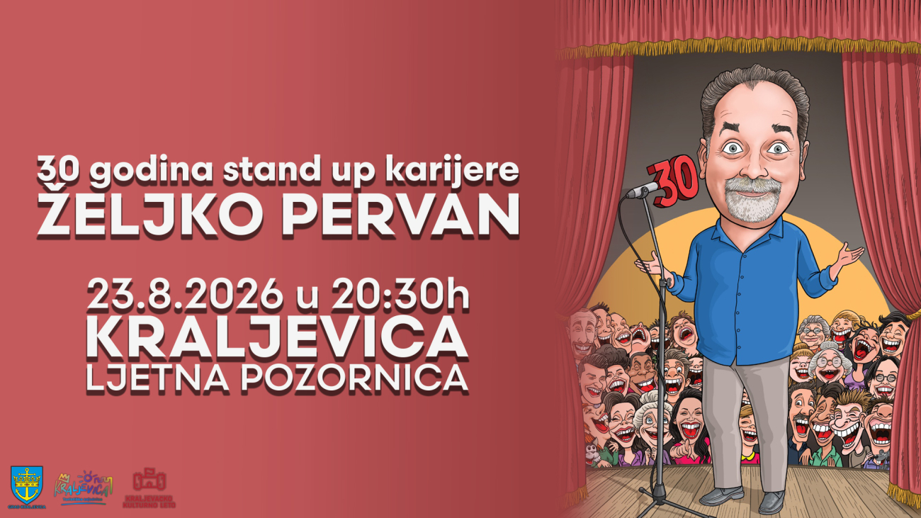 Željko Pervan - 30 godina stand up karijere @ Kraljevica