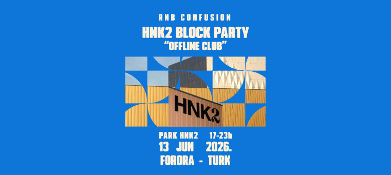 RNB Confusion x HNK 2 BLOCK PARTY