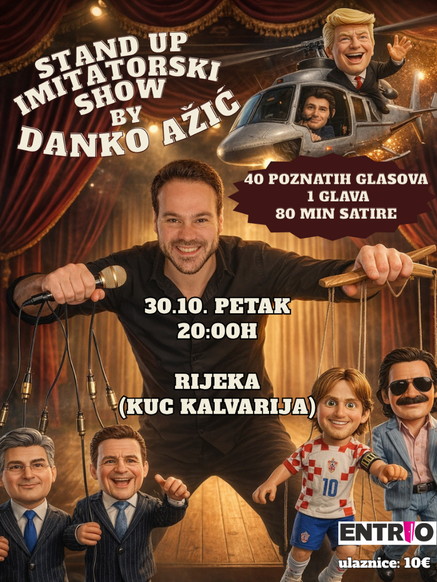 RIJEKA: STAND UP IMITATORSKI SHOW BY DANKO AŽIĆ