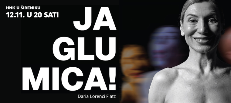 JA, GLUMICA!, komedija, Šibenik