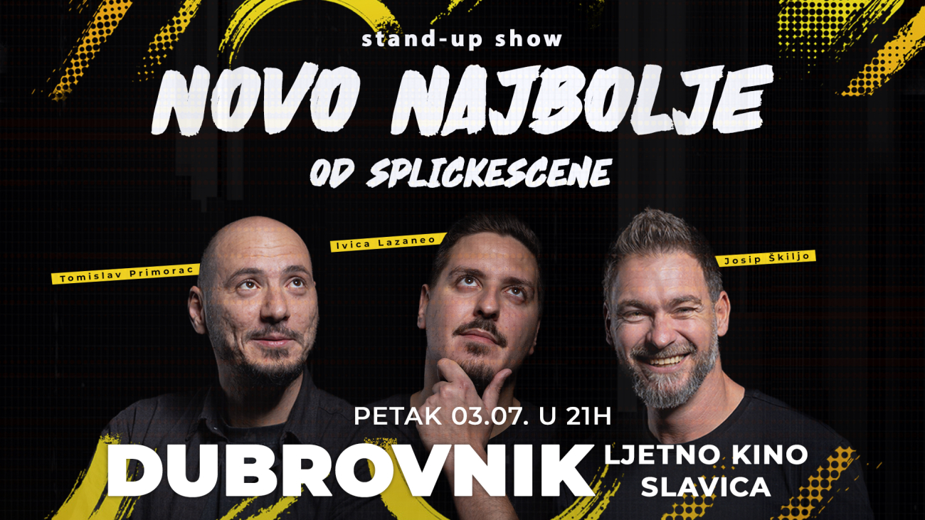 Dubrovnik: "Novo najbolje od SplickeScene" stand-up show