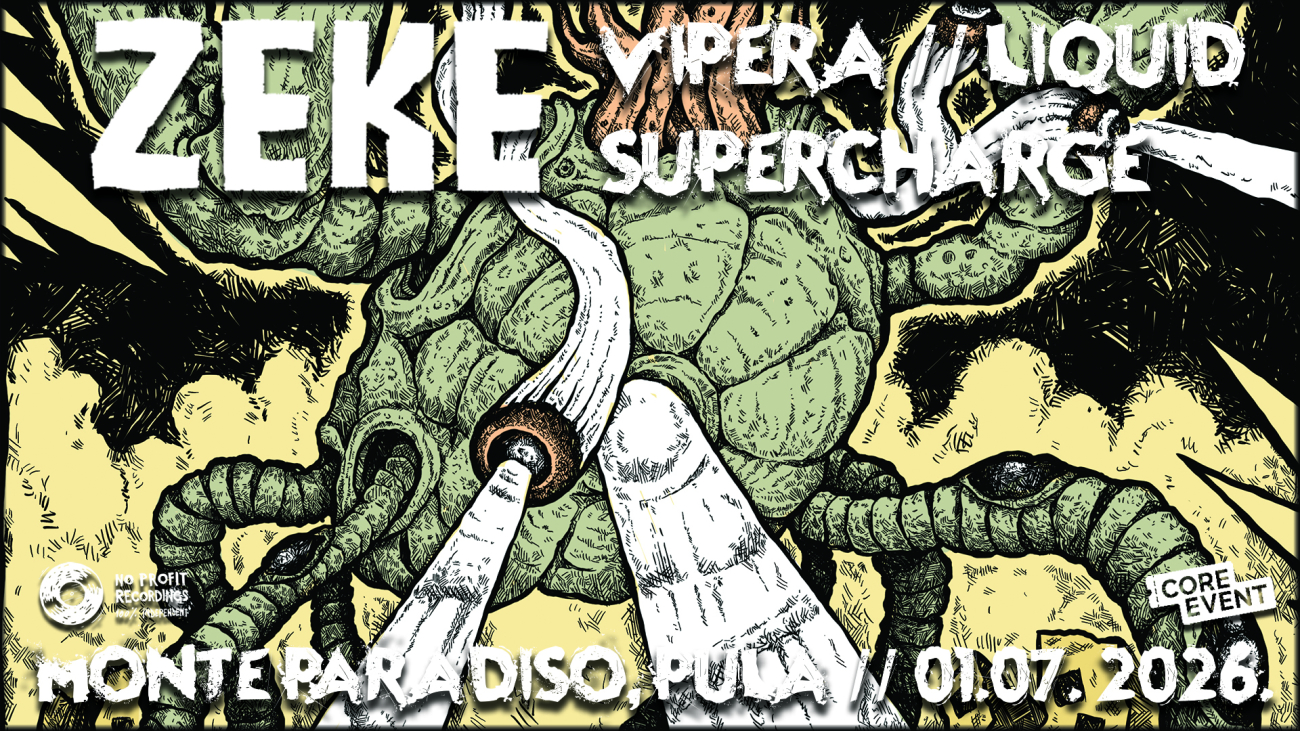 HC punk institution ZEKE in Pula! Support: Vipera, Liquid SuperCharge