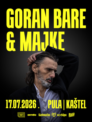 Goran Bare & Majke u Puli