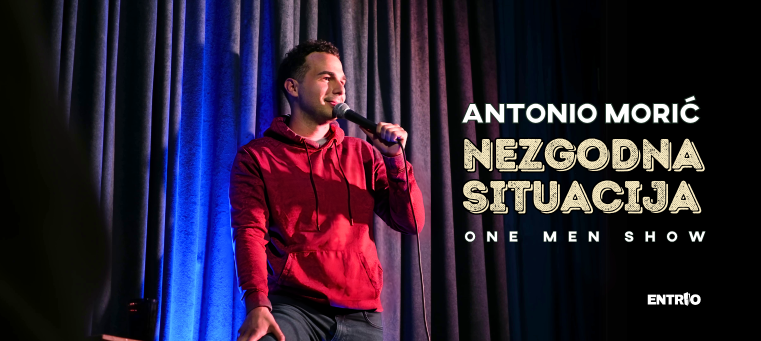 Stand-up "Nezgodna situacija" Antonio Morić- RIJEKA