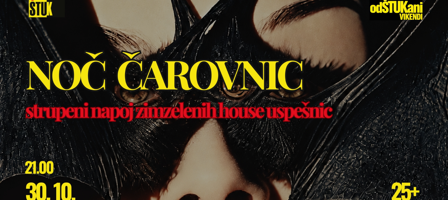NOČ ČAROVNIC NA ŠTUKU - odŠTUKani vikendi