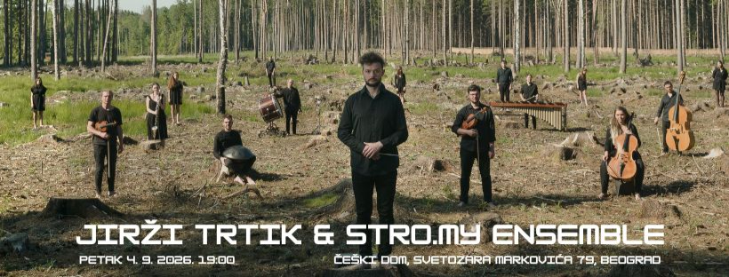 Jirži Trtik i STRO.MY Ensemble | 04.09. | Češki dom, Beograd