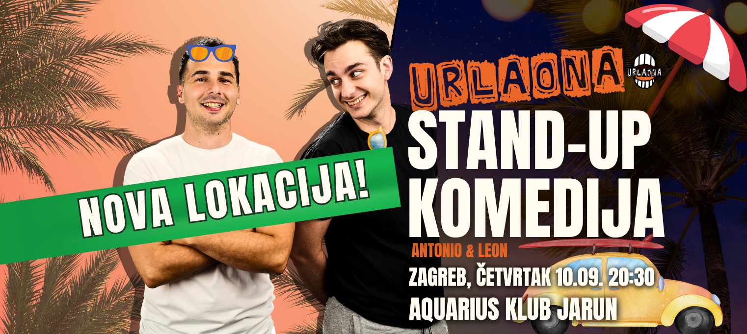 ZAGREB: STAND UP "Urlaona" II Leon i Antonio