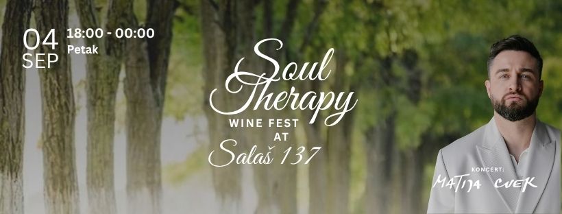 Soul Therapy Wine Fest | 04. septembar | Salaš 137