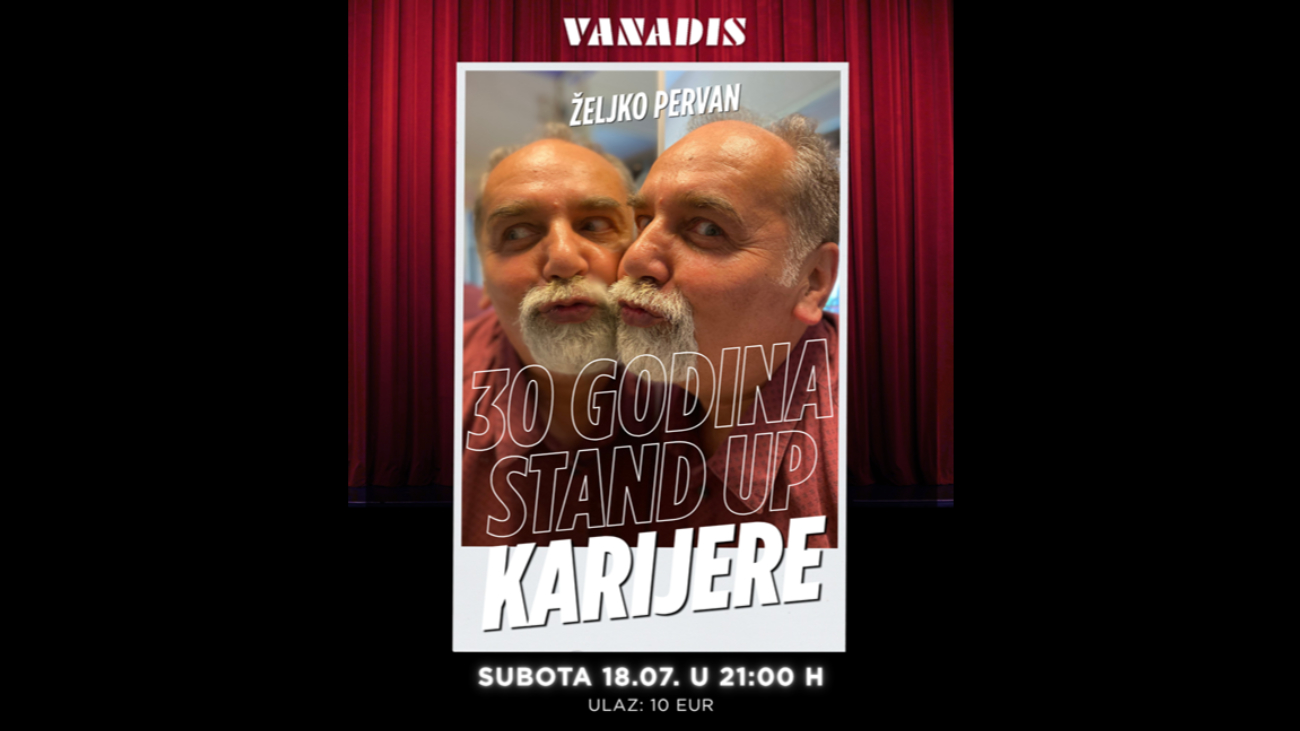 Željko Pervan - 30 godina stand up karijere