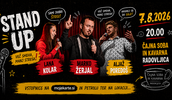 Standup v Radovljici: MARKO ŽERJAL, ALJAŽ POREDOŠ, LANA KOLAR