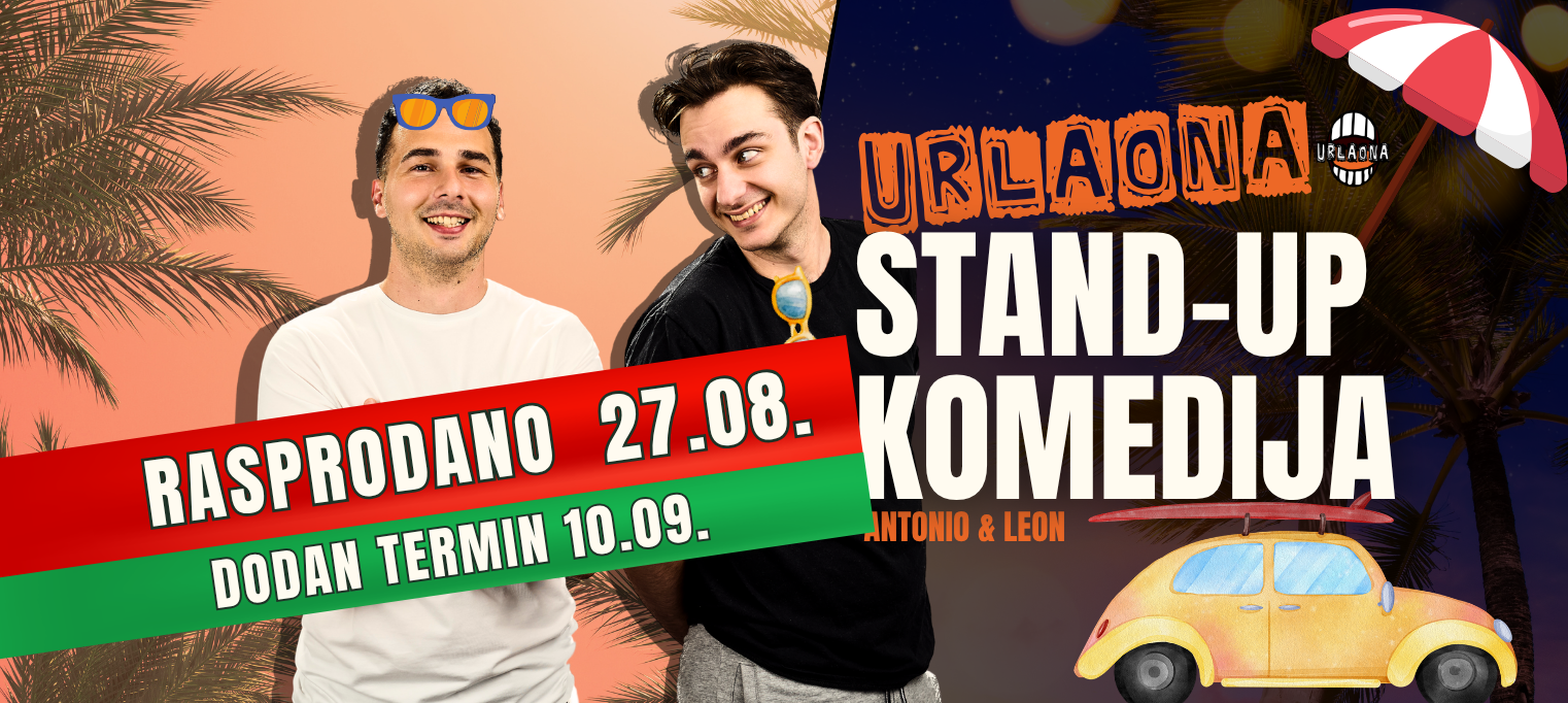 ZAGREB: STAND UP "Urlaona" II Leon i Antonio