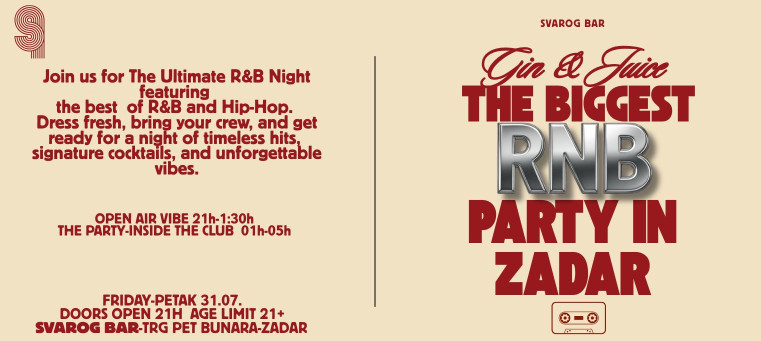 GIN & JUICE – THE BIGGEST R&B PARTY IN ZADAR