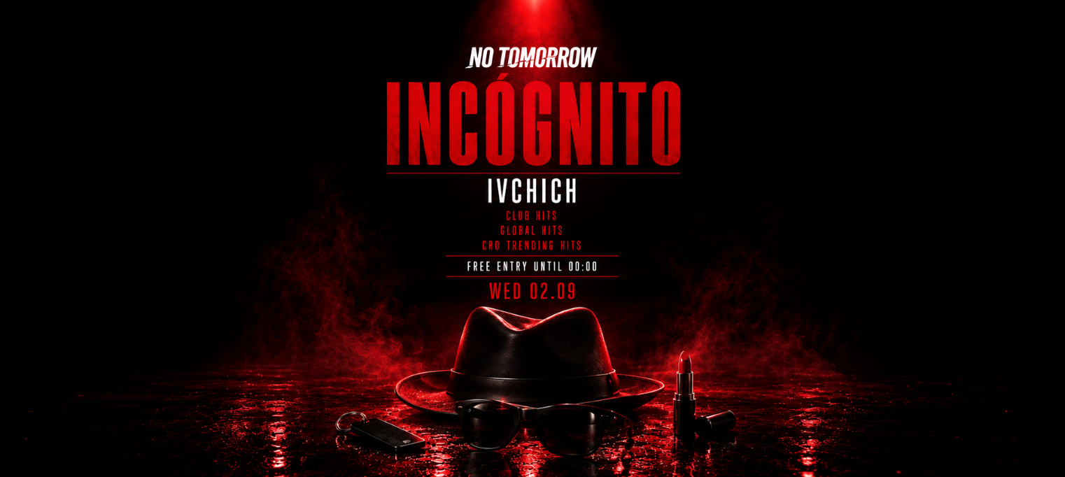 INCOGNITO | NO TOMORROW @ OUT BUNKER ILICA 16