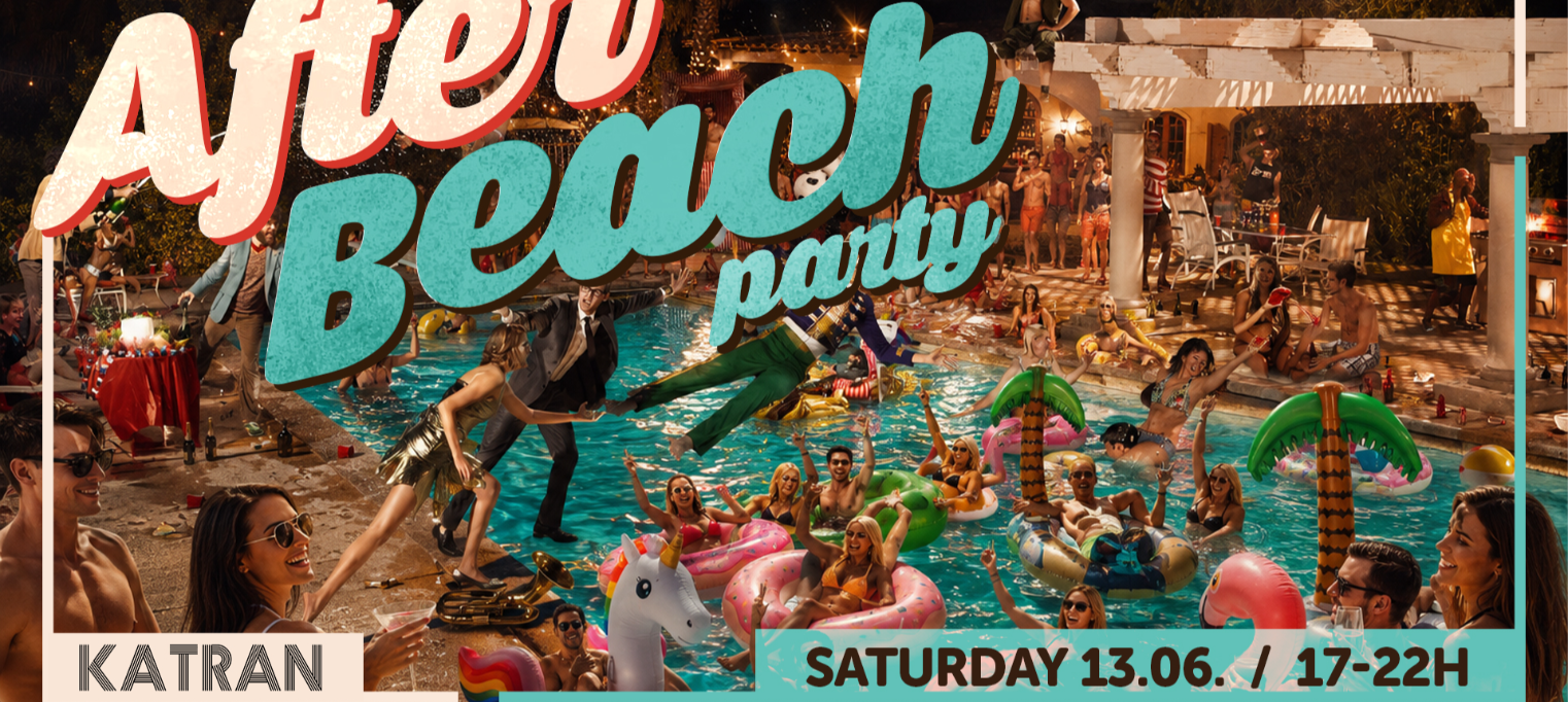 After BEACH Party @ KATRAN Zagreb // 13.06. // 17h
