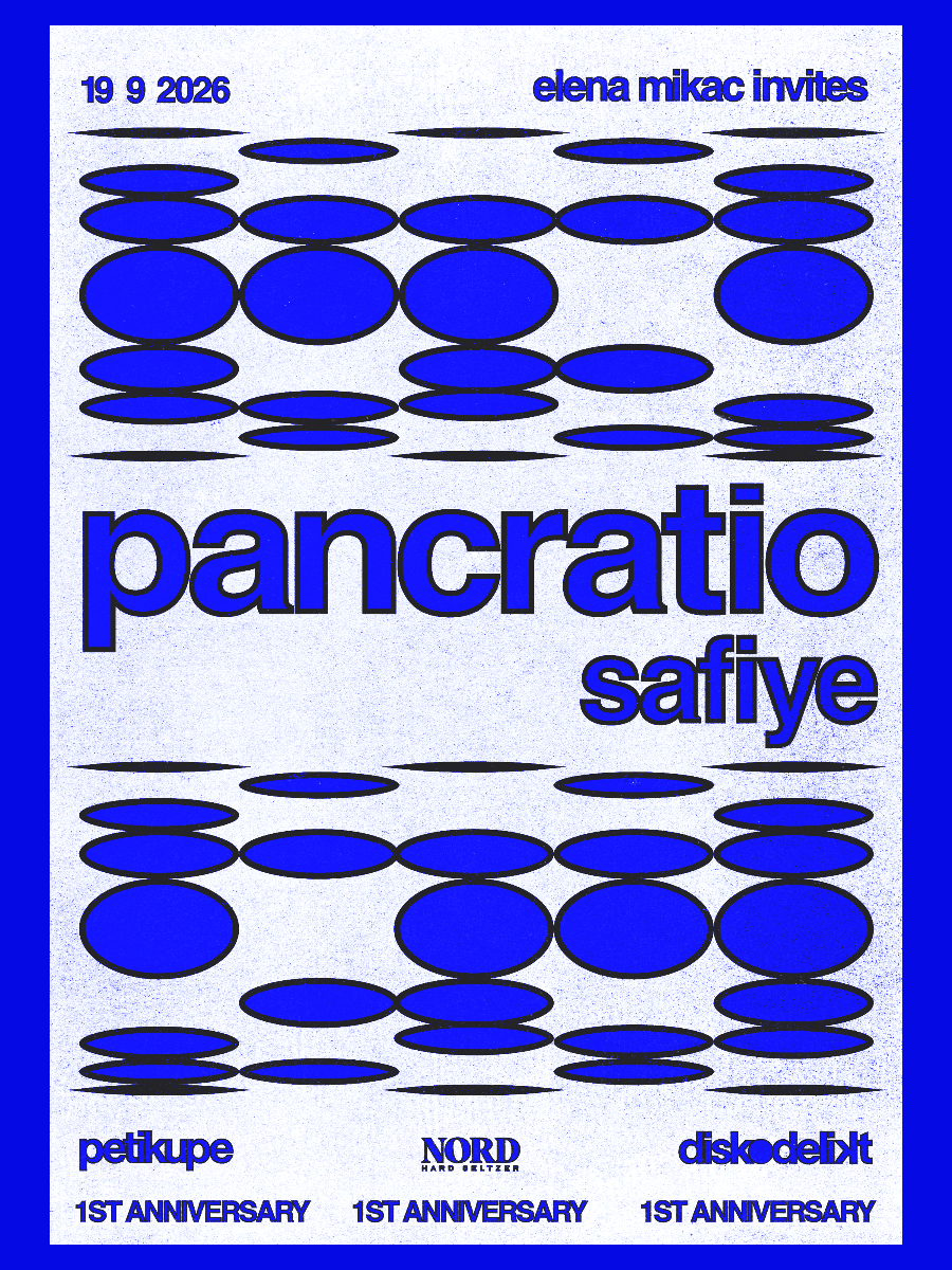 DISKODELIKT w/ PANCRATIO, SAFIYE, ELENA MIKAC