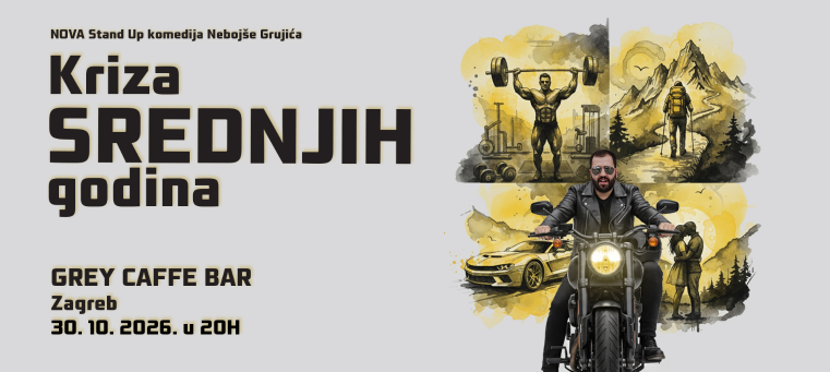 Zagreb: "Kriza srednjih godina" stand-up II Nebojša Grujić