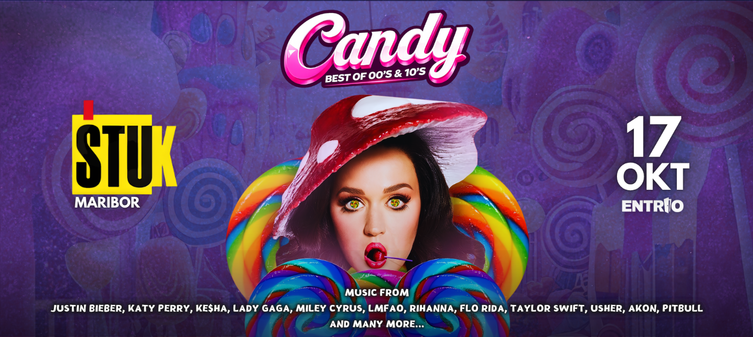 CANDY (BEST OF 00'S & 10'S) SEASON OPENING ★ ŠTUK ★ 17.OKTOBER